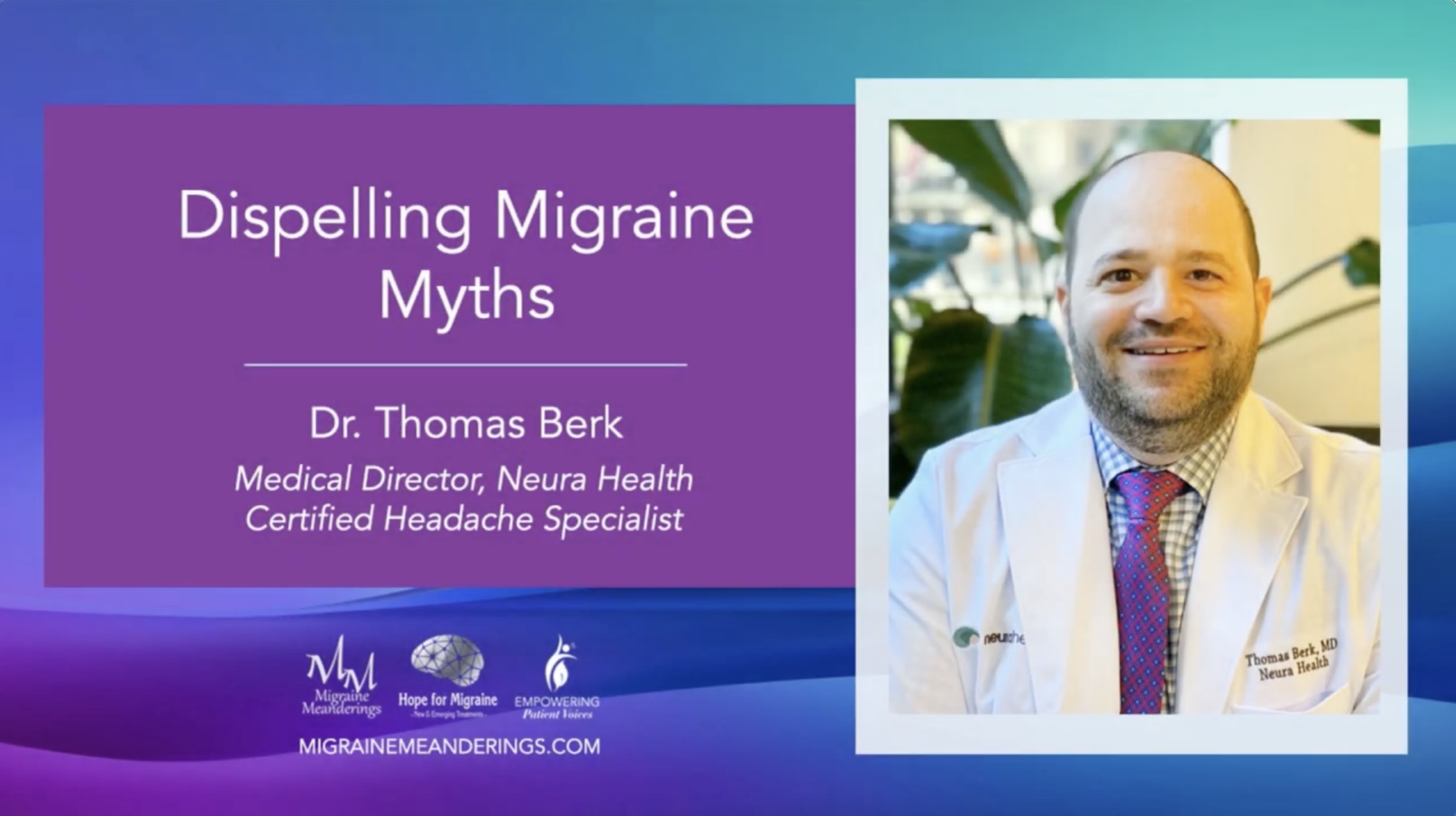 Dispelling Migraine Myths: Insights from Dr. Thomas Berk's Conversation with Migraine Meanderings